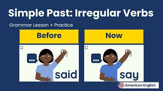 Simple Past - Irregular Verbs + Practice | American English for Adult Beginners