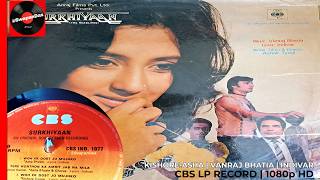 Kishore Kumar & Asha Bhosle | Tere Honthon Ka Amrit Jab | SURKHIYAAN | Vanraj Bhatia | Raw Vinyl Rip