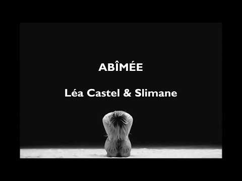 Léa Castel & Slimane - Abîmée | Lyric video (español/français)
