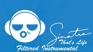 Frank Sinatra - That's Life (Remastered 2008) (Filtered Instrumental)