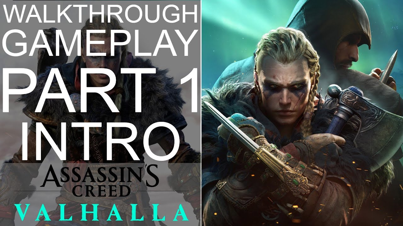 ASSASSINS CREED VALHALLA Walkthrough Gameplay Part 1 - INTRO - YouTube