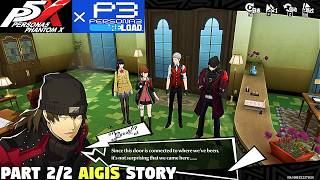 Persona 5 The Phantom x Persona 3 Reload - Road Guided by Moonlight New Moon Aigis STORY [PART 2/2]