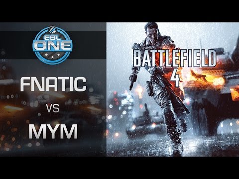 Battlefield 4 - Fnatic vs. MYM - ESL One Spring 2015 Season Finals - Semifinal