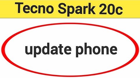 Tecno Spark 20c me update kaise kare, how to update phone