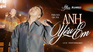 ANH YÊU EM | Trung Quân x Khắc Việt | Live at Soul Of The Forest 