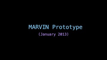 MARVIN Prototype (2013)