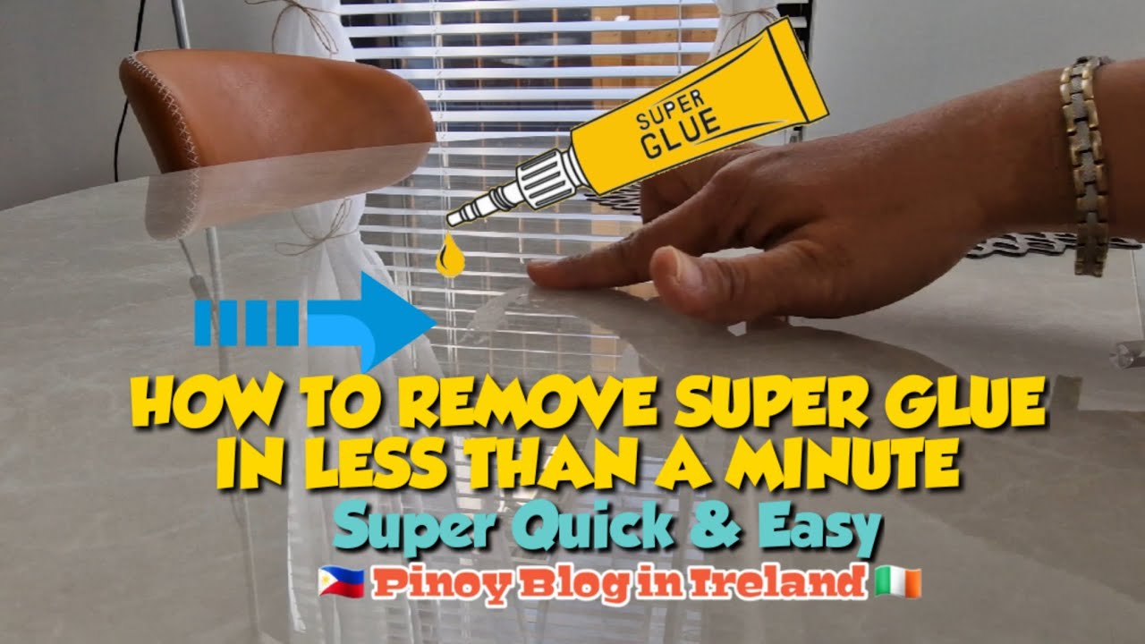 HOW TO REMOVE SUPER GLUE IN YOUR GLASS FURNITURE • HARD SURFACES FOR