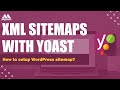 How to setup XML sitemaps with Yoast SEO.