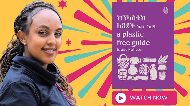 Plastic-Free Addis? Inside the Launch of Ethiopia’s Bold New Anti-Plastic Guide