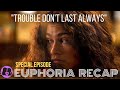 Euphoria - Special Episode Recap