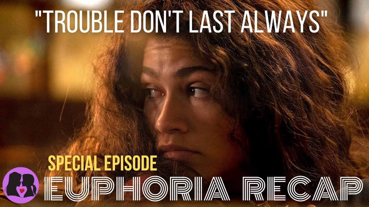 Euphoria - Special Episode Recap - YouTube
