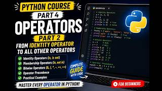Python Complete Course for Beginners – Part 4 | Operators in Python Part 2