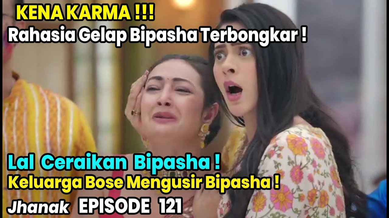 Keluarga Bose Mengusir Bipasha antv jhanak hari ini tayang episode terbaru