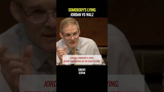 Jordan to Walz: "Somebody's lying."
