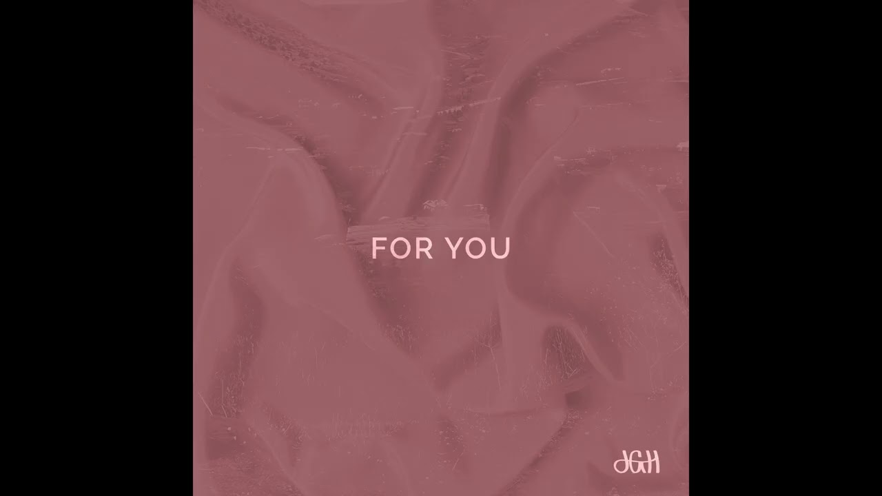 Watch J.GH - For You (Official Audio) on YouTube Watch J.GH - For You (Official Audio) on YouTube