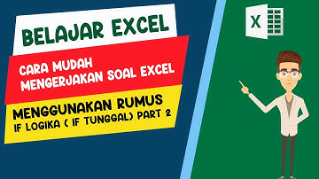 Menggunakan rumus IF Logika ( IF Tunggal Part 2)