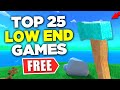 TOP 25 Games for Low SPEC PC (FREE Games) (Intel HD Graphics / 1 GB RAM)