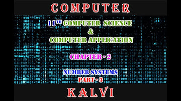11th CA & CA - CHAPTER 2 - NUMBER SYSTEMS - PART 3