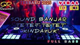 SOUND BANJAR TETET-TETET KINDAYUK