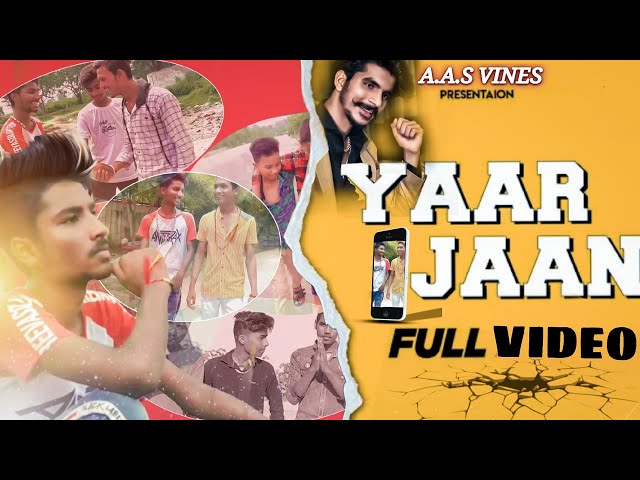 YAAR JAAN |OFFICIAL VIDEO|GULZAAR Chhaniwala|A.A.S VINES