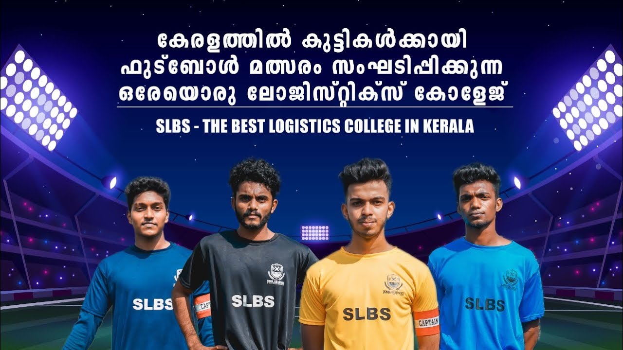 FOOTBALL MATCH : SLBS PREMIER LEAGUE. Best logistics college in Kerala