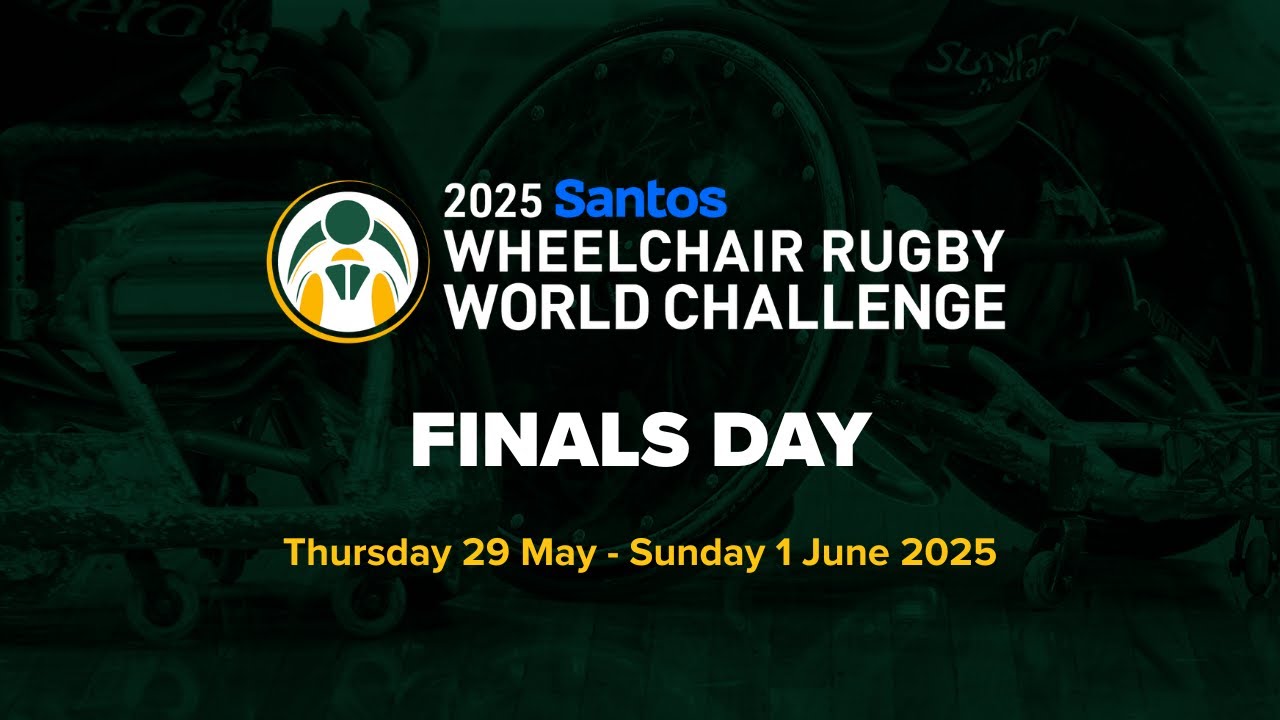 2025 Santos Wheelchair Rugby World Challenge – Finals Day