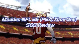 SportsGamerShow - Madden NFL 25 Review (PS4/Xbox One)