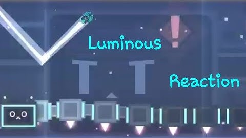 Luminous Reaction by Xender Game 100% 1 coin (epic harder) Geometry Dash 2.11