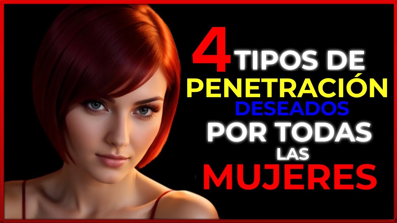 5 Posiciones de PENETRACIÓN que Toda MUJER Desea - Hechos Psicológicos ...