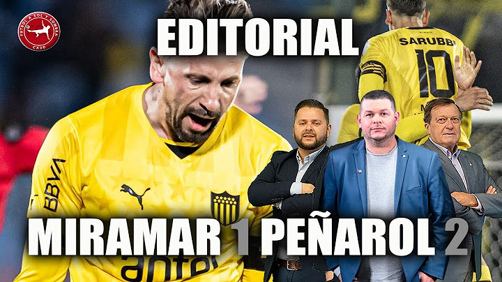MIRAMAR MISIONES 1 PEÑAROL 2 análisis completo