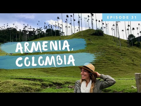 COLOMBIA COFFEE REGION: ARMENIA, COLOMBIA | TRAVEL VLOG