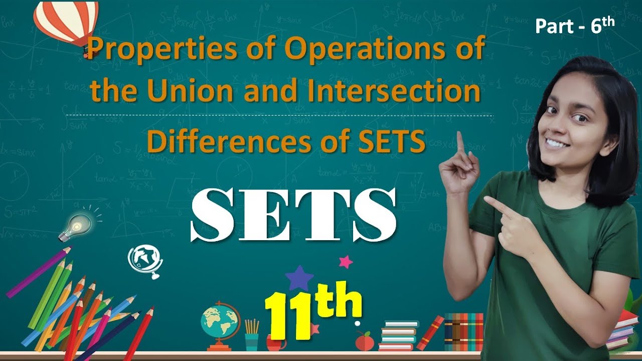 Properties of Operations of the Union and Intersection : Differences of ...
