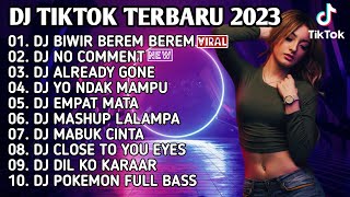 DJ TIKTOK TERBARU 2023-DJ BIWIR BEREM BEREM X DJ NI COMMENT REMIX VIRAL TIKTOK TERBARU 2022