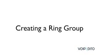 Creating a Ring Group in 60 seconds - VoIPdito