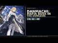 DanMachi: Is It Wrong for a Mafia Boss to Go to the Dungeon? EP 3 Ch 61-68
