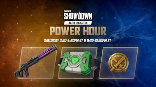 Fortnite Showdown Act II Power Hour - Everything You Need to Know