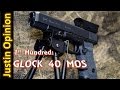 Glock 40 MOS 10mm - 1st Hundred