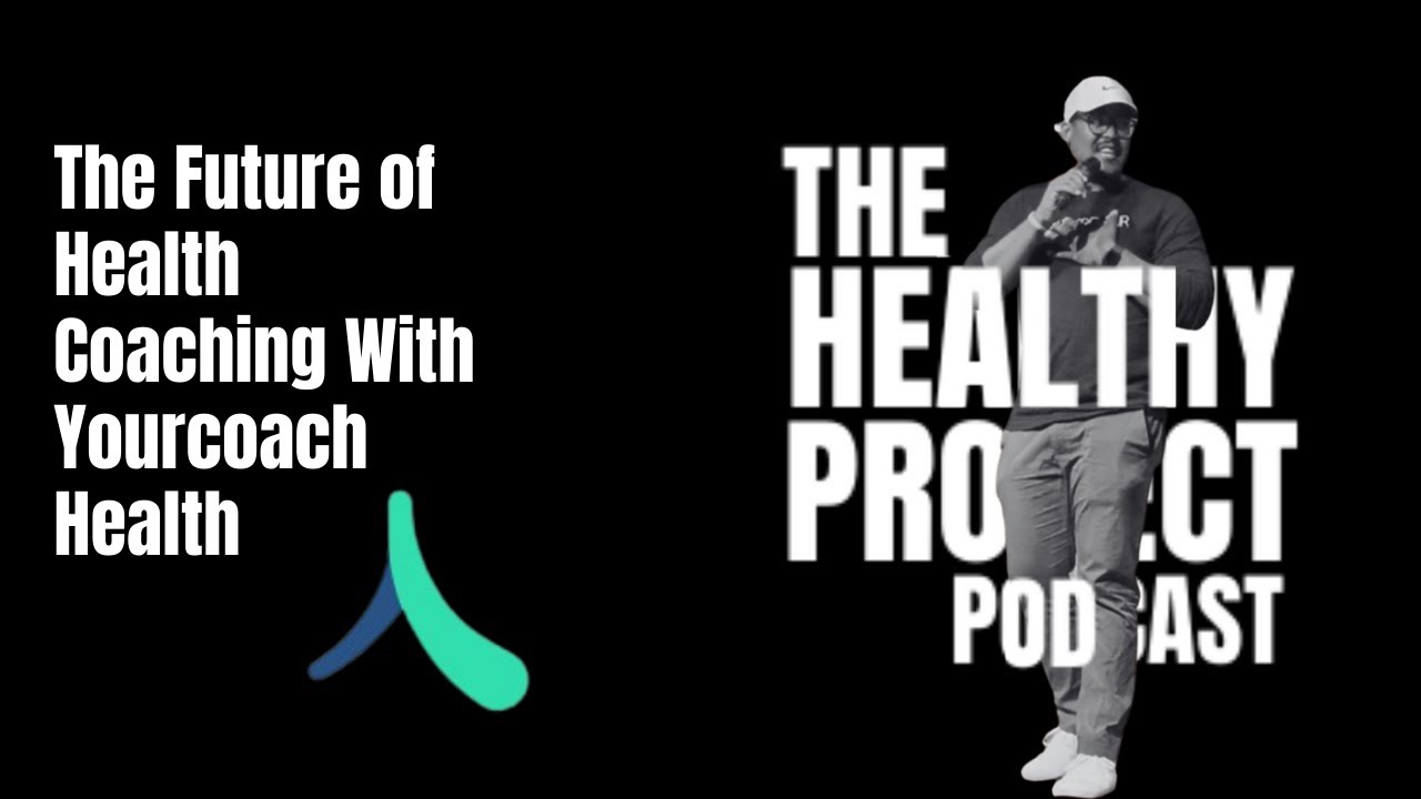 The Future of Health Coaching With YourCoach.Health