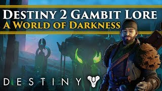 Destiny 2 Forsaken Lore - The Drifter's past, The World of Darkness & his crew (Part 3)