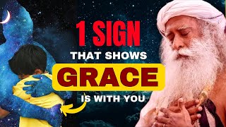 THIS 1 SIGN SHOWS YOU HAVE GRACE IN YOUR LIFE|