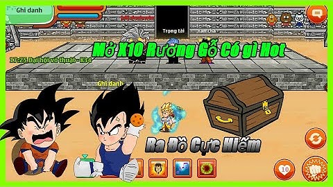 NgocRongOnline-Mở X10 Rương 11 Liệu còn hot như xưa ...Ra toàn đồ bất ngờ