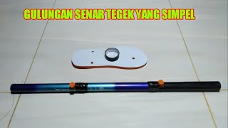 cara membuat gulungan joran tegek yang sangat mudah