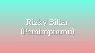 Rizky Billar - Pemimpinmu (official lyrics )