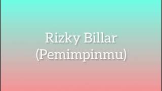 Rizky Billar - Pemimpinmu (official lyrics )