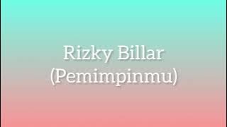 Rizky Billar - Pemimpinmu (official lyrics )