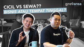 KOREK HABIS-HABISAN! Mending CICIL atau SEWA Properti yang kamu mau | GREY AREA PODCAST | EP02