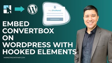 Embed Convertbox on WordPress with Hooked Elements - ConvertBox Tutorial