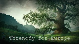 Thomas Bergersen - &quot;Threnody for Europe&quot; [Beautiful, Majestic, Ethereal]
