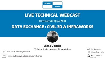 Civil Survey Solutions - Webcast: Civil 3D & Infraworks Data Exchange