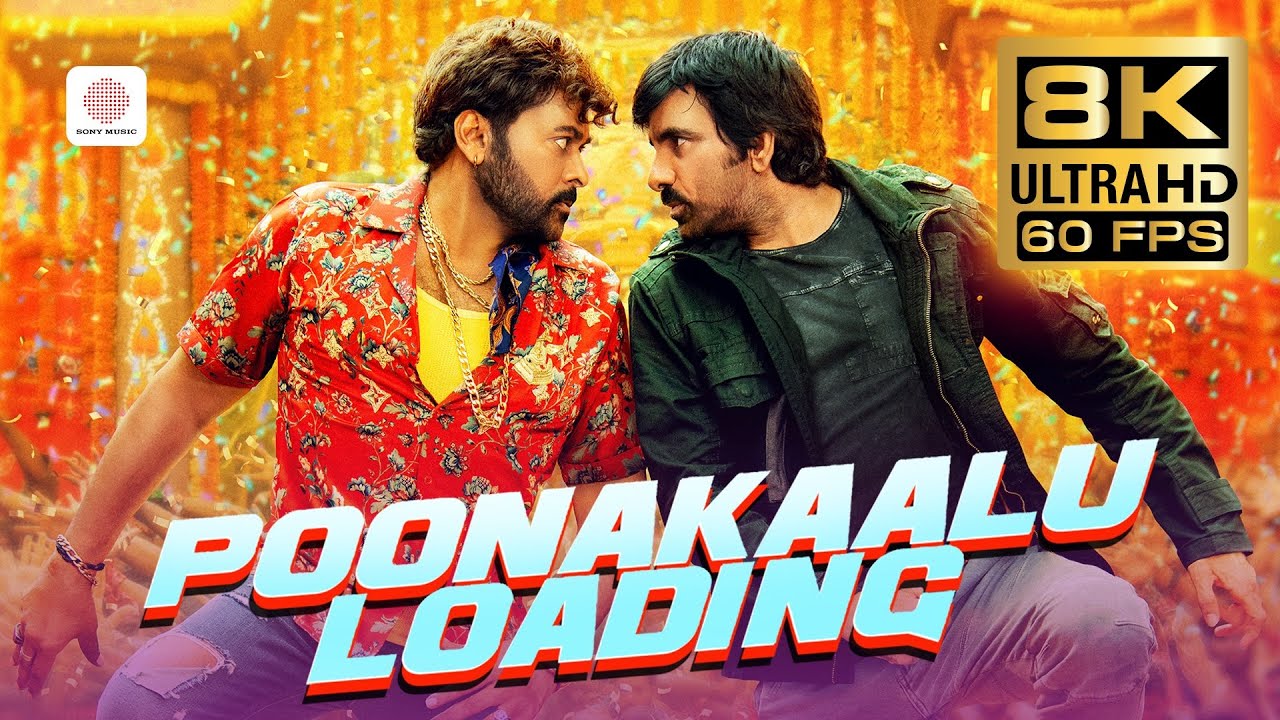 Waltair Veerayya - Poonakaalu Loading 8K 60FPS Video Song | Megastar Chiranjeevi | Ravi Teja | DSP